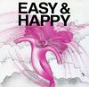 Easy & Happy